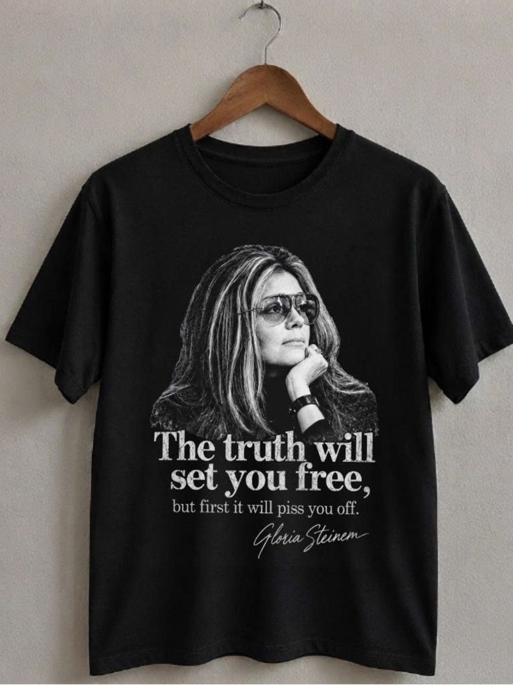 Gloria Steinem The Truth Will Set You Free Quote Feminist Women’s Rights Shirt